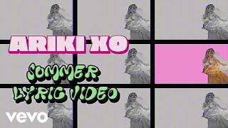 Ariki Xo - SUMMER (Lyric Video)