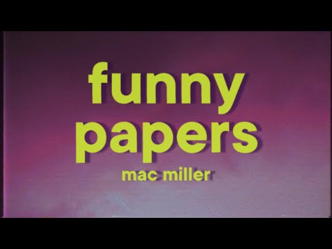 Mac Miller - Funny Papers [Lyrics]