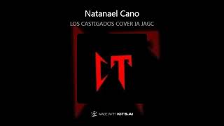 LOS CASTIGADOS COVER IA NATANAEL CANO JAGC #parabailar2023 #zapateado #sonora #musica #huapangos