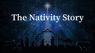 The Nativity Story - Birth of Jesus Christ