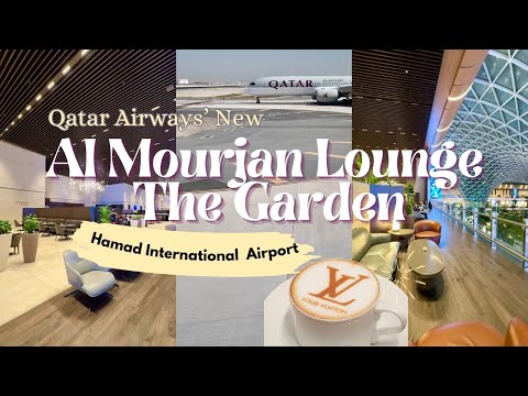 Qatar Airways’ Al Mourjan Business Class Lounge The Garden | First Ever LOUIS VUITTON AIRPORT LOUNGE