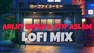 Best Of Bollywood Hindi Lofi Arijit Singh & Atif Aslam Lofi | 1 hour to relax, drive, study, sleep ✨