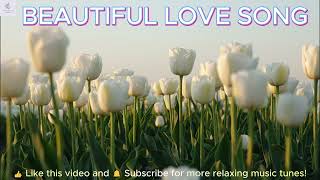 [LOVE SONG]Romantic Love Songs | Heartfelt Melodies for a Perfect Evening