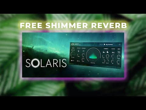 A Free Shimmer Reverb Plugin! | Solaris Sound Demo