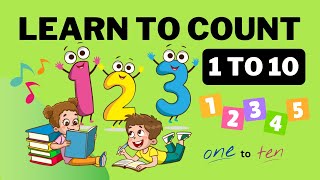 Learn to Count 1 to 10 | Numbers Song | Number Names One to Ten | Educational Videos for Kids