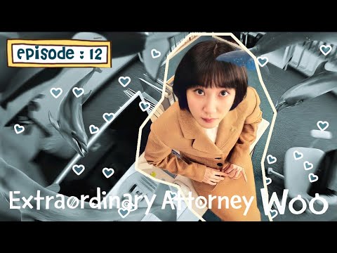 Extraordinary attorney woo - ep:12 (English Detailed Explanation)#extraordinaryattorneywoo#kdarma