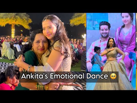 Ankita चा Emotional Dance & सगळे रडले🥺❤️- जबरदस्त Performance | Sangeet vlog Part 2 | Aditya satpute