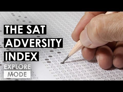 The SAT Adversity Index, Explained | The history behind the SAT | EXPLORE MODE