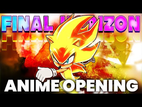 I remixed Sonic Music into the ULTIMATE opening for Final Horizon (FULL SIZE) Sonic Frontiers