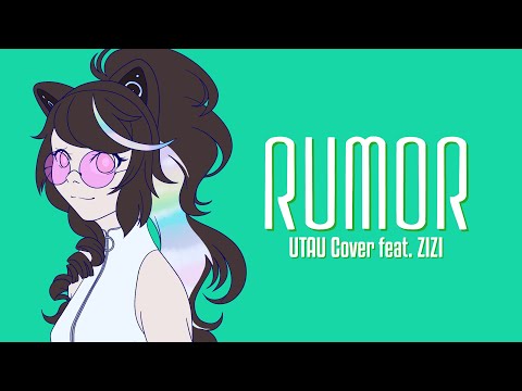 Rumor / ルーマー (UTAU Cover) | ZIZI