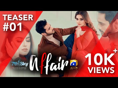 Affair - Teaser - Wahaj Ali - Hiba Bukhari - Coming Soon - Har Pal Geo - @notionstudios247