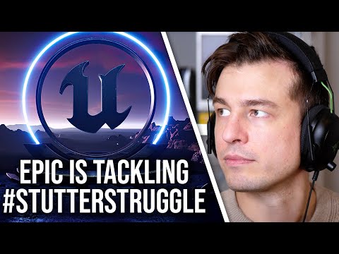 Here's How Epic Will Deal With UE5 #StutterStruggle