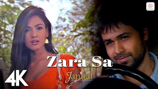 Zara Sa | 4K Music Video | Jannat | Emraan Hashmi | Sonal Chauhan | KK | Pritam | Sayeed Quadri