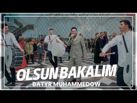 Batyr Muhammedow - Olsun Bakalım