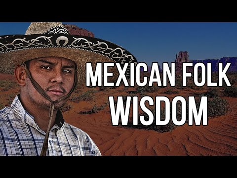 Mexican Proverbs and Sayings About Life |Mexican wisdom.