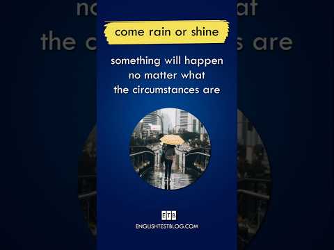 ☔🌞 Come rain or shine: Meaning of the idiom #english #idioms