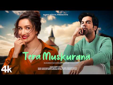 New Song 2024 | Tera Muskurana | RajKummar Rao | Shraddha Kapoor | New Hindi Song | Romantic Song