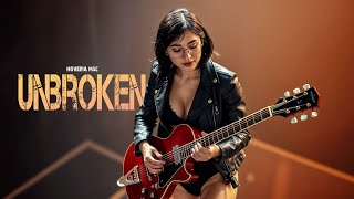 Unbroken by Noveria Msc (Official Music Video with Lyrics) | Rock Music 2025 🎸🔥