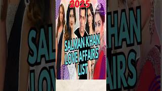 Salman khan girlfriends | salman khan love affairs #facts #shortvideo #shorts #trending #salmankhan