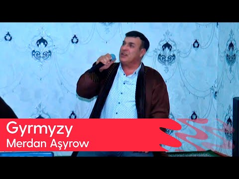 Merdan Ashyrow - Gyrmyzy | 2025