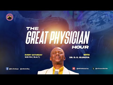 MFM GREAT PHYSICIAN HOUR 22-02-2025  MINISTERING: DR D. K. OLUKOYA