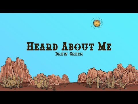 Drew Green - Heard About Me (Lyrics)