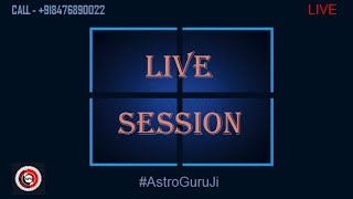 FREE Live Session of Astrology // Astrology Q&A Session // by #AstroGuruJi