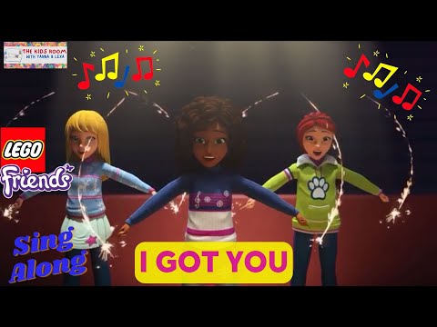 LEGO Friends Sing Along Music Video - I Got You