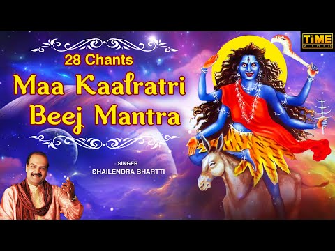 28 chants Maa Kaalratri Beej Mantra | Navdurga Mantra  | Mantra for Protection and Destruction