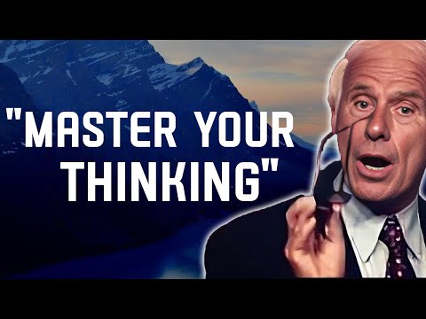 5 Ways to Master Your Thinking - Jim Rohn