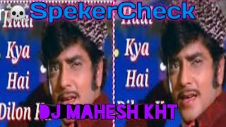 Haal - Kya - Dilo - Ka - Na [ SpekerCheck Dailouge Mix ] - Dj Mahesh KHT