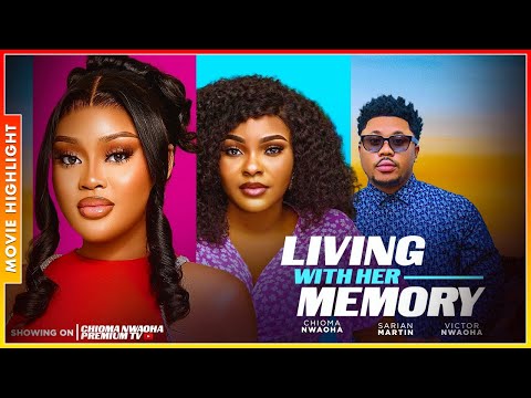 LIVING WITH HER MEMORY | NEW TRENDING NOLLYWOOD NIGERIAN MOVIE HIGHLIGHTS 2025