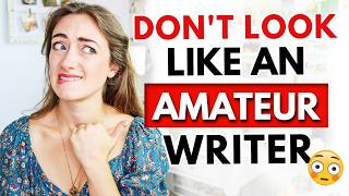 7 Cringeworthy MISTAKES Beginner Writers Make ❌ (avoid these pitfalls!)