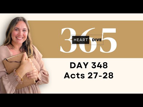 Day 348 Acts 27-28 | Daily One Year Bible Study | Audio Bible Reading w/ Commentary | New Testament