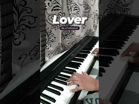 Lover by Diljit Dosanjh #shorts #diljitdosanjh #moonchildera #lover #diljitdosanjhsong #pianoshorts