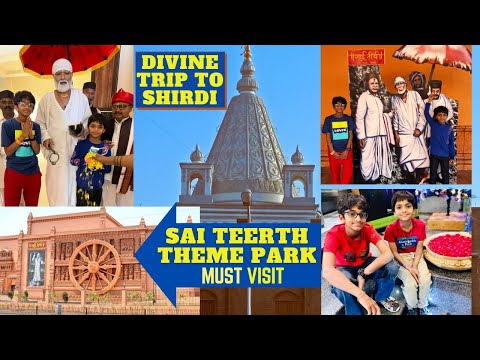 Divine Trip to Shirdi Sai Baba Temple | Must Visit Sai Teerth Theme Park