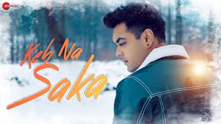 Keh Na Saka - Official Music Video | Luv Tyagi | Khushi Karki | Veer Rawat | Luck - E