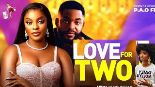 LOVE FOR TWO - RECAP - MIWA OLORUNFEMI, CHIKE DANIELS - 2025 LASTEST NIGERIAN MOVIE