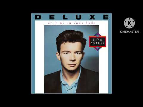 Rick Astley - Hold Me In Your Arms (Deluxe Edition - 2023 Remaster) Full Album