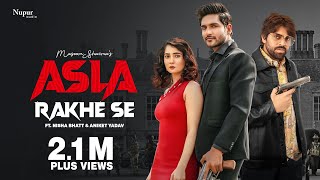 Asla Rakhe Se | Masoom Sharma | Nisha Bhatt, Aniket Yadav | New Haryanvi Songs Haryanavi 2025