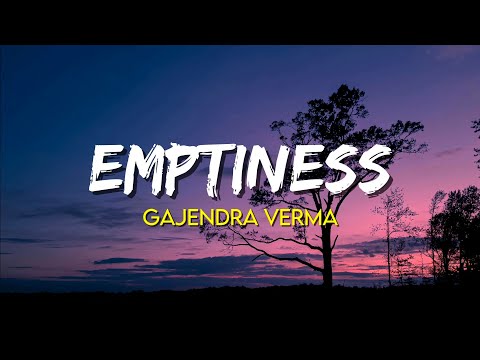 Emptiness (Tune Mere Jana) - Gajendra Verma | (Lyrics)