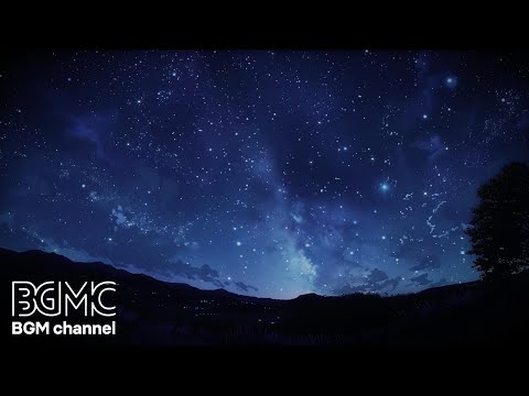 Starry Night Piano & Ambient Music ⭐ Relaxing Sleep Music Under the Stars | Peaceful Piano Music