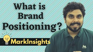 Brand Positioning | How to write Positioning Statement? | MarkInsights