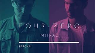 MITRAZ - Parchai (Official Audio)