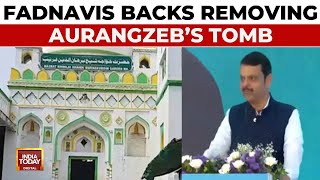 Devendra Fadnavis Backs Legal Removal of Aurangzeb's Tomb, questions ASI protection