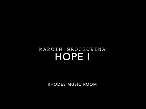 Hope I - Marcin Grochowina