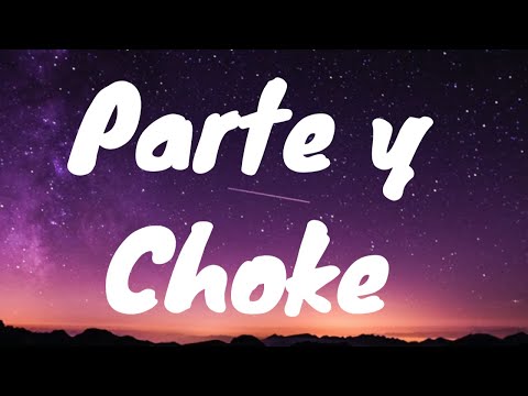 Jombriel, Jøtta & Alex Krack- Parte and Choke Letra