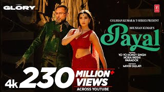 PAYAL SONG (Official Video): YO YO HONEY SINGH | NORA FATEHI | PARADOX | GLORY | BHUSHAN KUMAR