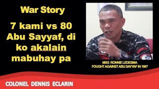 War Story: 7 kami vs 80 Abu Sayyaf, di ko akalain mabuhay pa