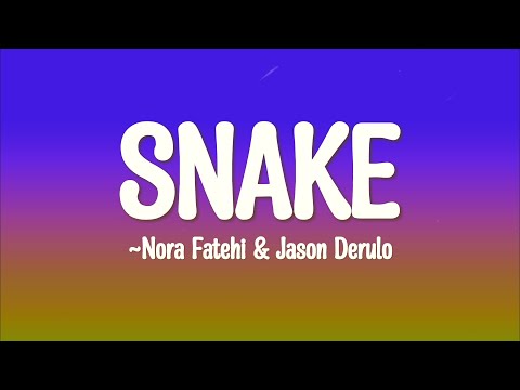 Nora Fatehi & Jason Derulo - Snake (Lyrics)